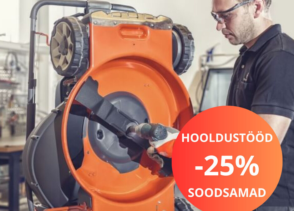 Hooldustööd nüüd lausa -25% soodsamalt!